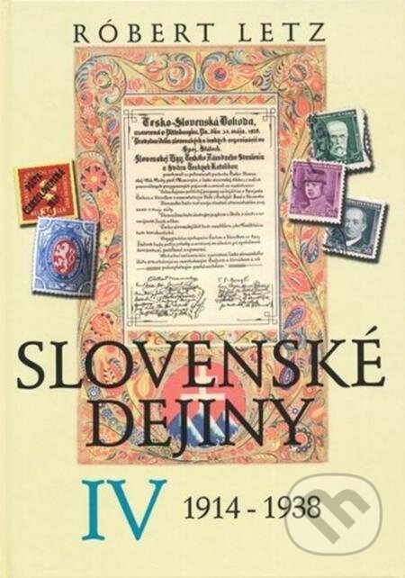 Slovenské dejiny IV - Róbert Letz