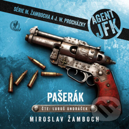 Agent JFK – Pašerák - Miroslav Žamboch