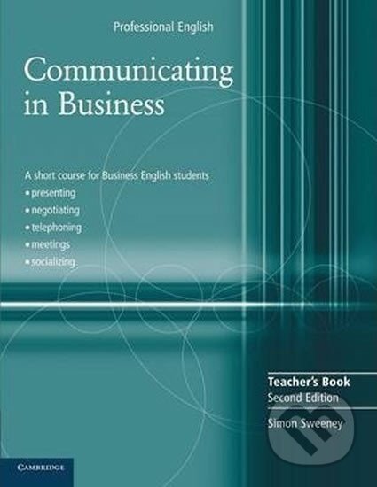 Communicating in Business Teacher's Book - Simon Sweeney