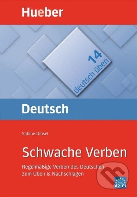 Deutsch üben 14. Schwache Verben A2/C1 - Sabine Dinsel