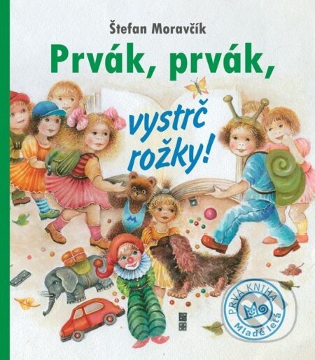 Prvák, prvák, vystrč rožky! - Štefan Moravčík, Viera Kardelisová (ilustrátor)