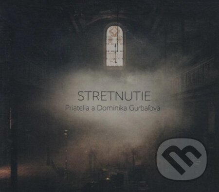 Dominika Gurbaľová: Stretnutie - Dominika Gurbaľová