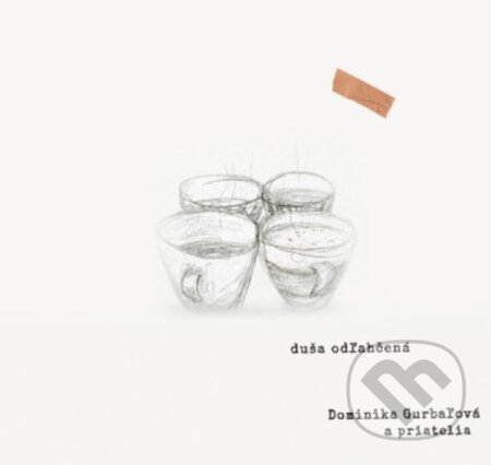 Dominika Gurbaľová: Duša odľahčená - Dominika Gurbaľová