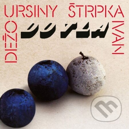 Dežo Ursiny, Ivan Štrpka: Do Tla LP - Dežo Ursiny, Ivan Štrpka