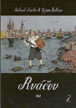 Rváčov 2 - Richard Fischer, Džian Baban
