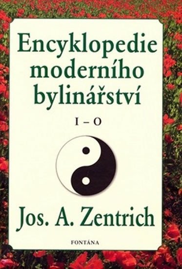 Encyklopedie moderního bylinářství I-O - Josef Antonín Zentrich