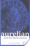 Aurelian and the Third Century (Watson Alaric)(Paperback)