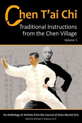 Chen T'ai Chi, Volume 1: Traditional Instructions from the Chen Village (Cordes Asr)(Paperback)