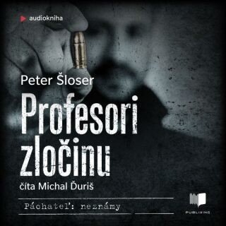 Profesori zločinu - Peter Šloser - audiokniha