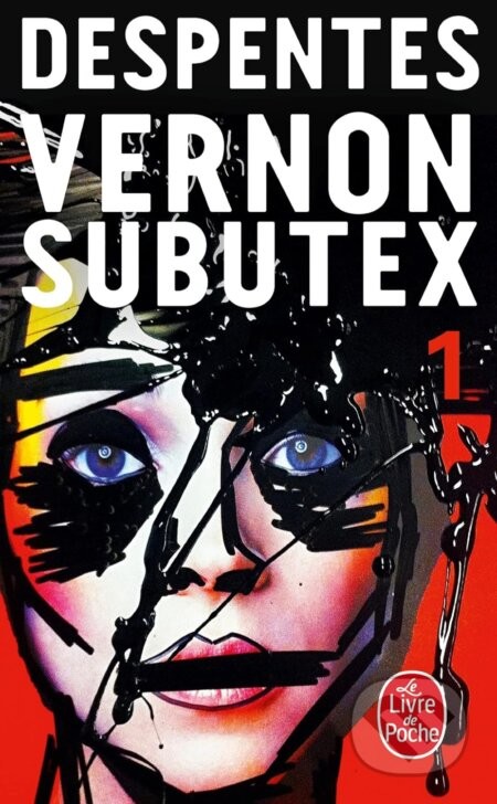 Vernon Subutex 1 - Virginie Despentes