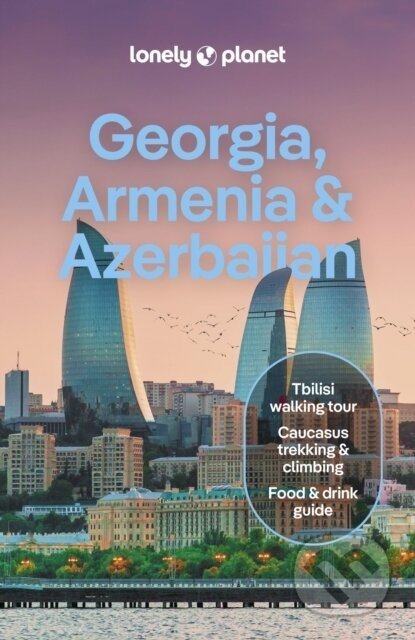 Georgia, Armenia & Azerbaijan - Lonely Planet