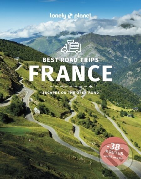 Best Road Trips France - Lonely Planet