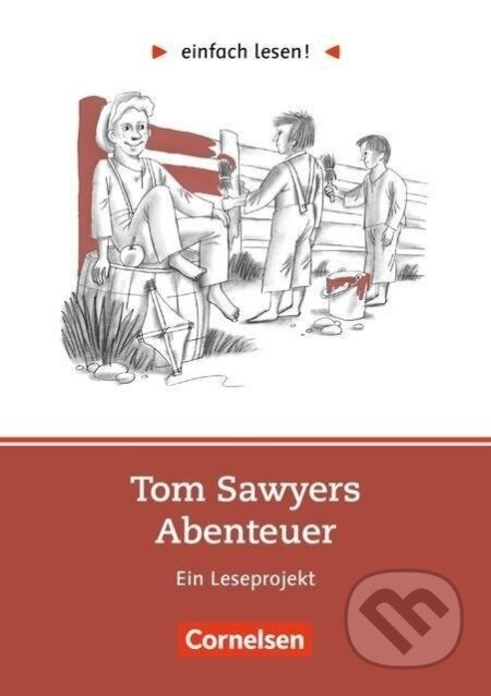 einfach lesen! Tom Sawyer. Aufgaben und Übungen - Michaela Greisbach