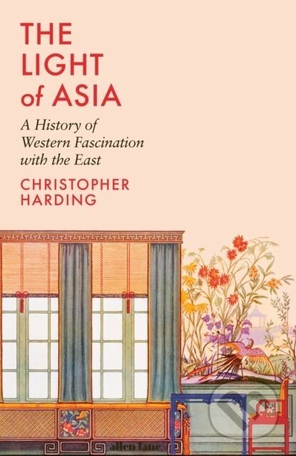 The Light of Asia - Christopher Harding