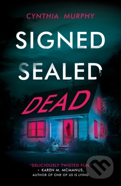 Signed Sealed Dead - Cynthia Murphy
