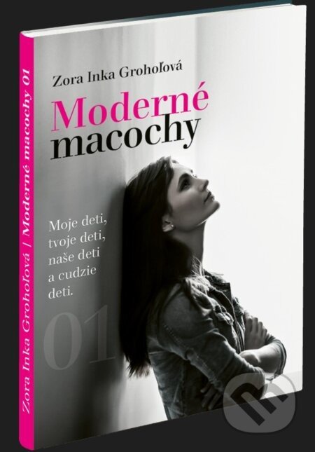 Moderné macochy - Zora Inka Grohoľová