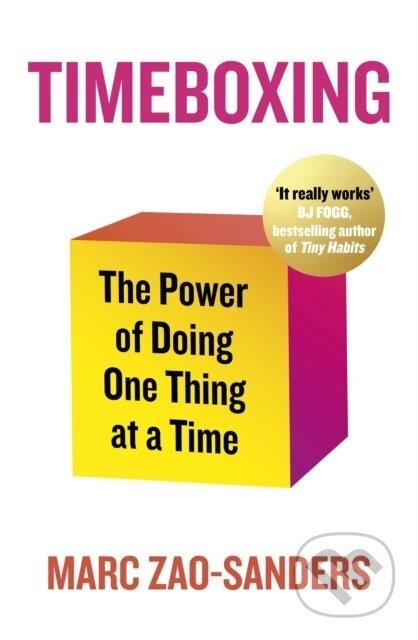 Timeboxing - Marc Zao-Sanders