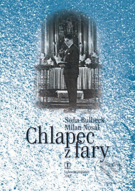 Chlapec z fary - Soňa Bulbeck, Milan Nosáľ