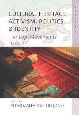Heritage Movements in Asia: Cultural Heritage Activism, Politics, and Identity (Mozaffari Ali)(Pevná vazba)