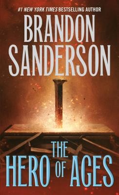 The Hero of Ages: Book Three of Mistborn (Sanderson Brandon)(Mass Market Paperbound)