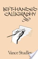 Left-Handed Calligraphy (Studley Vance)(Paperback)