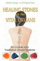 Healing Stones for the Vital Organs: 83 Crystals with Traditional Chinese Medicine (Gienger Michael)(Paperback)