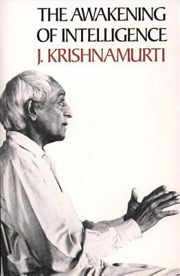 The Awakening of Intelligence (Krishnamurti Jiddu)(Paperback)