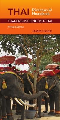 Thai-English/English-Thai Dictionary & Phrasebook, Revised Edition (Higbie James)(Paperback)