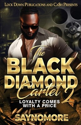 The Black Diamond Cartel 2 (Saynomore)(Paperback)