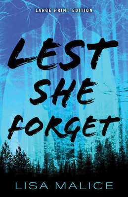 Lest She Forget (Large Print Edition) (Malice Lisa)(Paperback)
