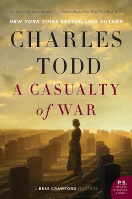 A Casualty of War: A Bess Crawford Mystery (Todd Charles)(Paperback)