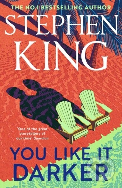 You Like It Darker - Stephen King