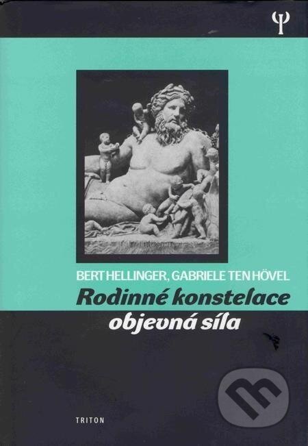 Rodinné konstelace - objevná síla - Bert Hellinger