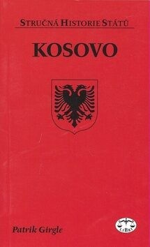 Kosovo - stručná historie států - Patrik Girgle