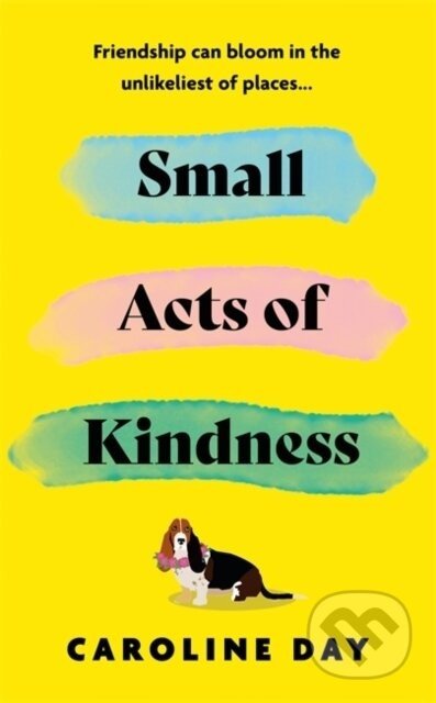 Small Acts of Kindness - Caroline Day