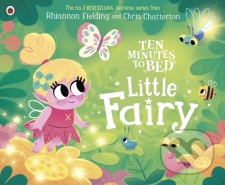 Ten Minutes to Bed: Little Fairy - Rhiannon Fielding