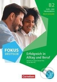 Fokus Deutsch B2 - Erfolgreich in Alltag und Beruf - Kurs- und Übungsbuch - Cornelsen Verlag