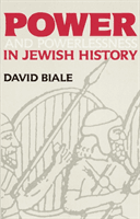 Power & Powerlessness in Jewish History (Biale David)(Paperback / softback)