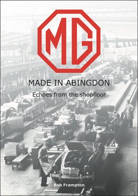 Mg, Made in Abingdon: Echoes from the Shopfloor (Frampton Bob)(Paperback)