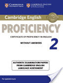 Cambridge English Proficiency 2 Student's Book Without Answers: Authentic Examination Papers from Cambridge English Language Assessment (Cambridge English Language Assessment)(Paperback)