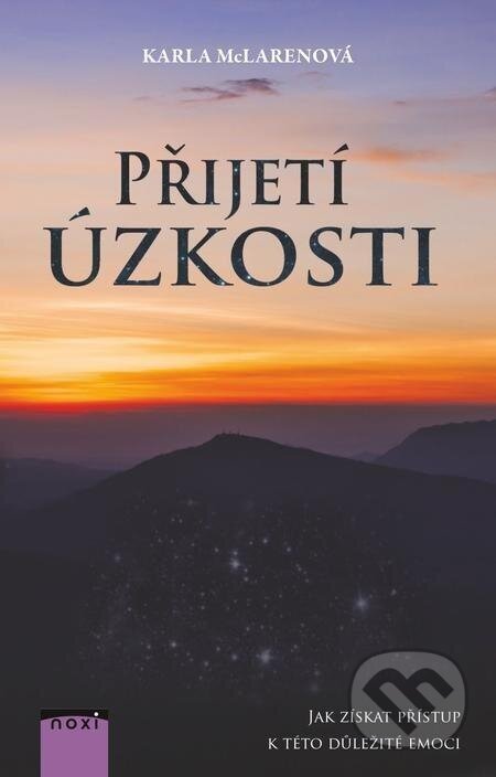 Přijetí úzkosti - Karla McLaren