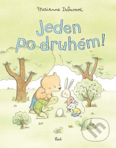 Jeden po druhém! - Marianne Dubuc (Ilustrátor), Marianne Dubuc