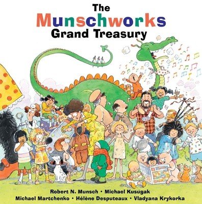 The Munschworks Grand Treasury (Munsch Robert)(Pevná vazba)
