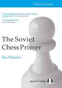 The Soviet Chess Primer (Maizelis Ilya)(Paperback)