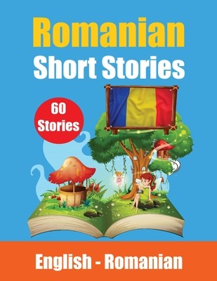 Short Stories in Romanian English and Romanian Stories Side by Side: Learn the Romanian language Through Short Stories Romanian Made Easy (de Haan Auke)(Paperback)