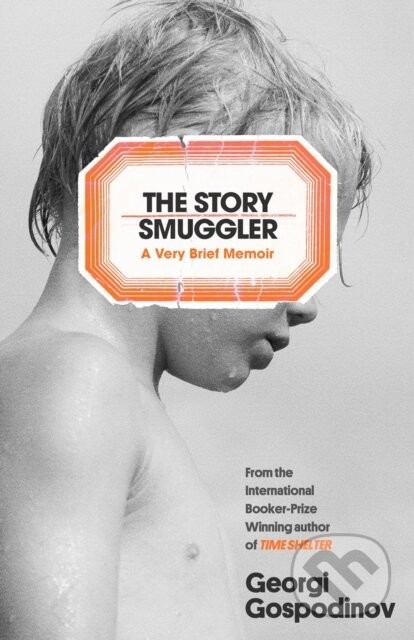The Story Smuggler - Georgi Gospodinov