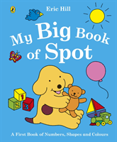 My Big Book of Spot (Hill Eric)(Board book)