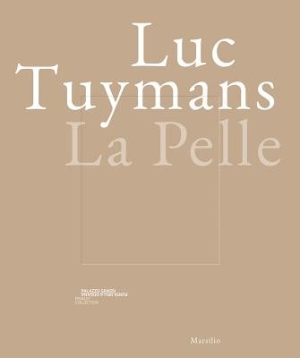 Luc Tuymans: La Pelle (Tuymans Luc)(Paperback)