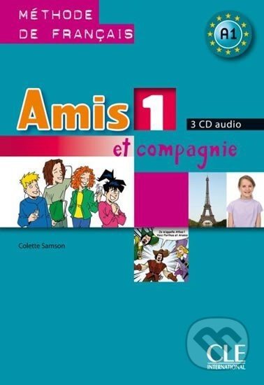 Amis et compagnie 1: CD audio pour la classe (3) - Colette Samson