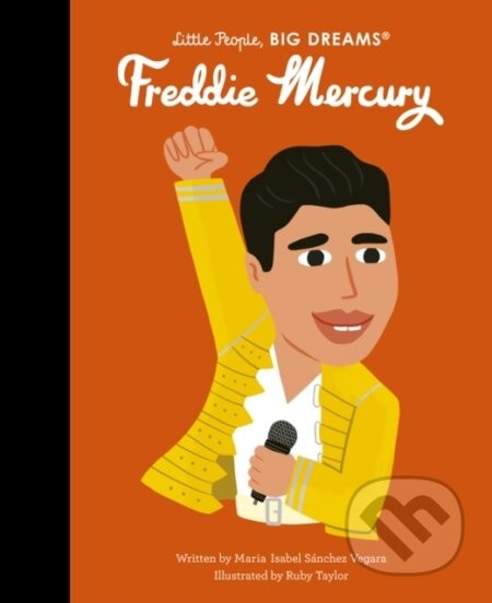 Freddie Mercury - Maria Isabel Sanchez Vegara, Ruby Taylor (ilustrátor)
